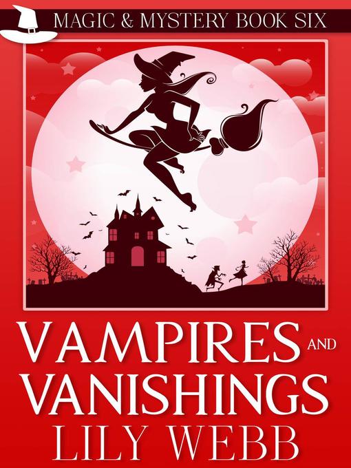 Title details for Vampires and Vanishings by Lily Webb - Available